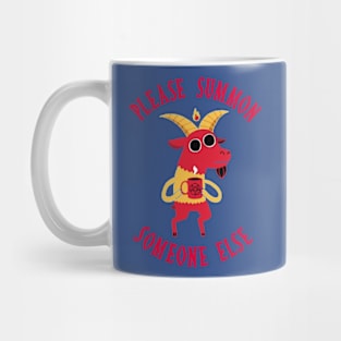 Summon Someone Else 1 Mug